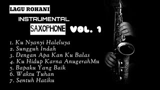 Kumpulan Lagu Rohani Instrumental Saxophone Cover Vol. 1