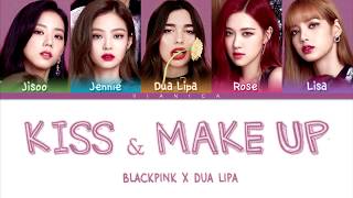 Dua Lipa & BLACKPINK - 'KISS AND MAKE UP' Lyrics (Color Coded Han/Rom/Eng/가사) | by VIANICA