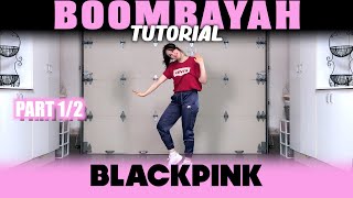 [DANCE TUTORIAL] BLACKPINK - ‘Boombayah’ | Throw back Thursdays(TBT) | PART 1 | 블랙핑크 붐바야 | 안무 배우기