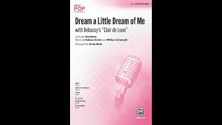 Dream a Little Dream of Me (SATB), arr. Andy Beck – Score & Sound