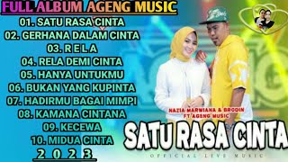 Nazia Marwiana ft Brodin || SATU RASA CINTA - Full Album Terbaru Ageng Music 2023