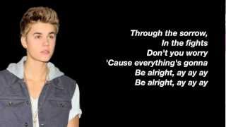 Justin Bieber - Be Alright Lyrics (Studio Version)