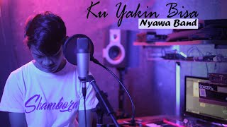 Ku Yakin Bisa - Nyawa band ( Freda Shambora ) cover
