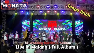 NEW MONATA  - THE WEDDING KARTIKA & ARKHAN - MALANG || TERBARU 2023 || FULL ALBUM 2023