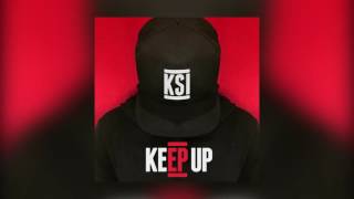 KSI - Keep Up (Feat. Jme) (Without Intro/Girl) (Audio)
