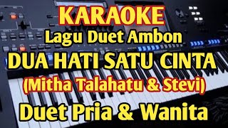Karaoke DUA HATI SATU CINTA - Mitha & Stevi - Music By Putra