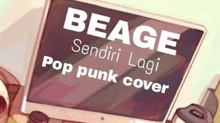 BEAGE - Sendiri Lagi (Pop punk cover)