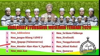 Sholawat Syubbanul Muslimin Terbaru 2020