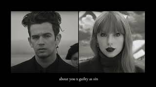 about you x guilty as sin? (the 1975 x taylor swift)