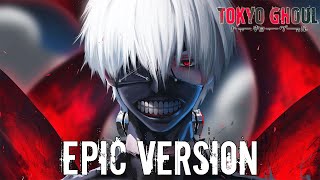 Tokyo Ghoul: Unravel | EPIC VERSION (Attack on Titan Style) [Hiroyuki Sawano Inspired]