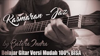Tutorial Gitar Jaz Kasmaran Versi Original Chord Asli 100% BISA