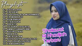 FULL ALBUM SHOLAWAT Ai Khadijah  - SHOLAWAT PENENANG HATI