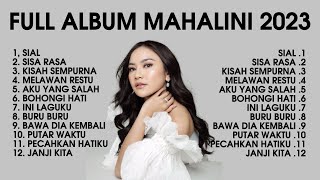 FULL ALBUM MAHALINI 2023 TERBARU TERPOPULER | LAGU HITS INDONESIA