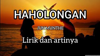 HAHOLONGAN - Jun Munthe lirik lagu dan artinya #lagubatakviraltiktok