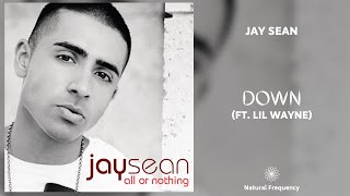 Jay Sean - Down (feat. Lil Wayne) (432Hz)