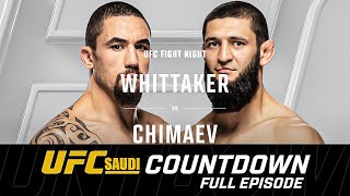 UFC Saudi Countdown: Khamzat Chimaev vs Robert Whittaker - Full Episode
