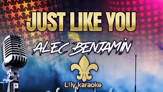 Alec Benjamin - Just Like You (Karaoke Version)