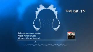 OneRepublic - Secrets (iTunes Session) - Audio HD
