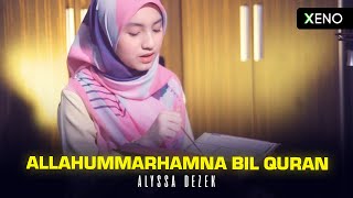 Alyssa Dezek - Allahummarhamna Bil Quran | #AlyssaCovers