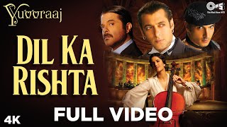 Dil Ka Rishta Full Video - Yuvvraaj | Katrina Kaif, Salman Khan | Sonu Nigam, Roop Kumar|A.R. Rahman