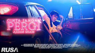 (OST RAHIMAH TANPA RAHIM) Azzam Sham - Cinta Jangan Pergi [Official Music Video]