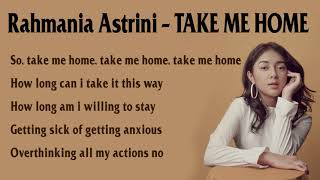 Lirik Lagu Rahmania Astrini - Take Me Home Lirik