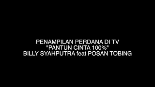 BILLY SYAHPUTRA FEAT POSAN TOBING'S FIRST PERFOMANCE ON NATIONAL TV SHOW "PANTUN CINTA 100%"