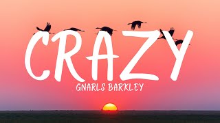 Gnarls Barkley - Crazy (Lyrics)