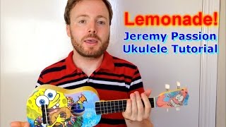 Lemonade - Jeremy Passion (Ukulele Tutorial)