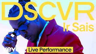 Ir Sais - Dream Girl (Live) | Vevo DSCVR