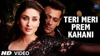 "Teri Meri Prem Kahani Bodyguard" Video Song - Salman Khan | Romantic Melody | Bollywood Music