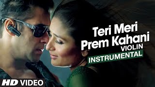 Teri Meri Prem Kahani "Bodyguard" Instrumental Song (Violin) - Salman Khan, Kareena Kapoor