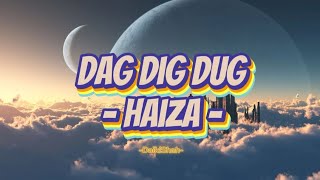 Haiza - Dag Dig Dug (Lirik Lagu)