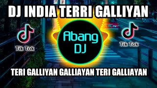DJ TERI GALLIYAN x GALIYAN TERI GALIYAN DJ INDIA REMIX 2021 FULL BASS VIRAL TIKTOK