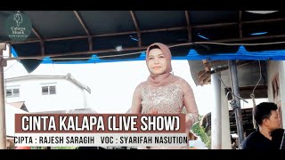 Syarifah Nasution - Cinta kalapa (Live Show)