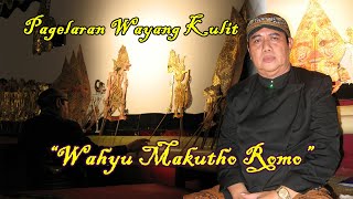 Pagelaran Wayang Kulit Ki Anom Suroto "Wahyu Makutho Romo"