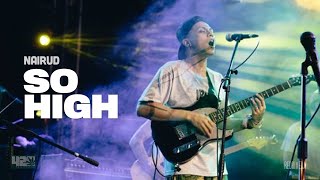 Rebelution - "So High" (w/ Lyrics) - Live Cover by Nairud - 420 Philippines Art Peace Music 7