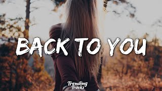 Louis Tomlinson - Back To You (Lyrics) ft. Bebe Rexha & Digital Farm Animals