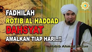 Ijazah Dan Fadhilah Ratib Al Haddad - Habib Jindan Terbaru
