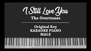 I Still Love You (MALE KARAOKE PIANO COVER) The Overtunes
