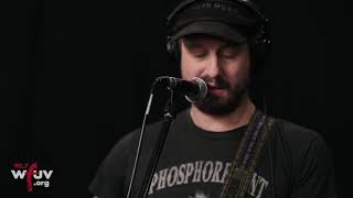 Phosphorescent  - "New Birth in New England" (Live at WFUV)