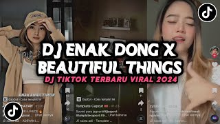 DJ ENAK DONG X BEAUTIFUL THINGS KANE!! SOUND JJ TIKTOK 2024 VIRALL!!!