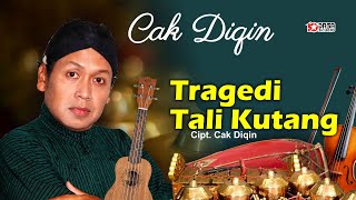 Cak Diqin & Wiwid - Tragedi Tali Kutang