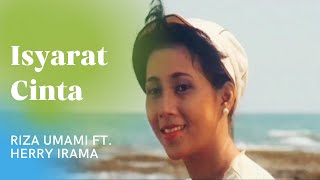 Riza Umami ft. Herry Irama - Isyarat Cinta. STF CINTA KEMBAR.
