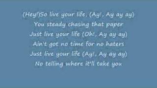 T.I ft Rihanna Live your Life lyrics(official video)