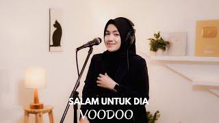 SALAM UNTUK DIA - VOODOO | COVER BY UMIMMA KHUSNA