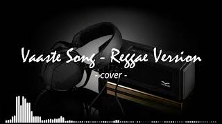 Lagu India Paling Santai - Vaaste Song Reggae Version (Audio)