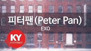 피터팬(Peter Pan) - EXO (KY.77711) [KY 금영노래방] / KY Karaoke