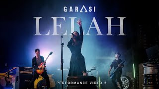 GARASI - LELAH (Performance Video)