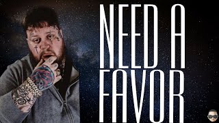 Jelly Roll - Need A Favor (Lyric Video)